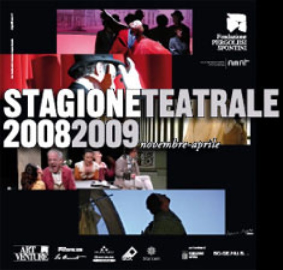 Stagione teatrale 2008/2009 Stagione teatrale 2008/2009