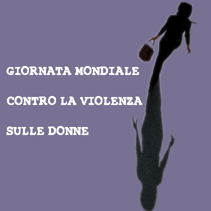 Giornata mondiale contro la violenza sulle donne