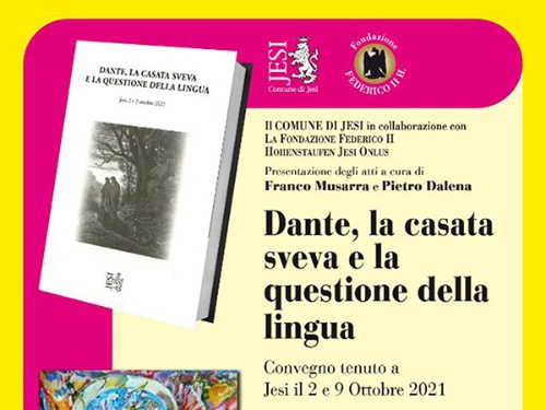 Dante, la casata sveva e la questione della lingua Dante, la casata sveva e la questione della lingua