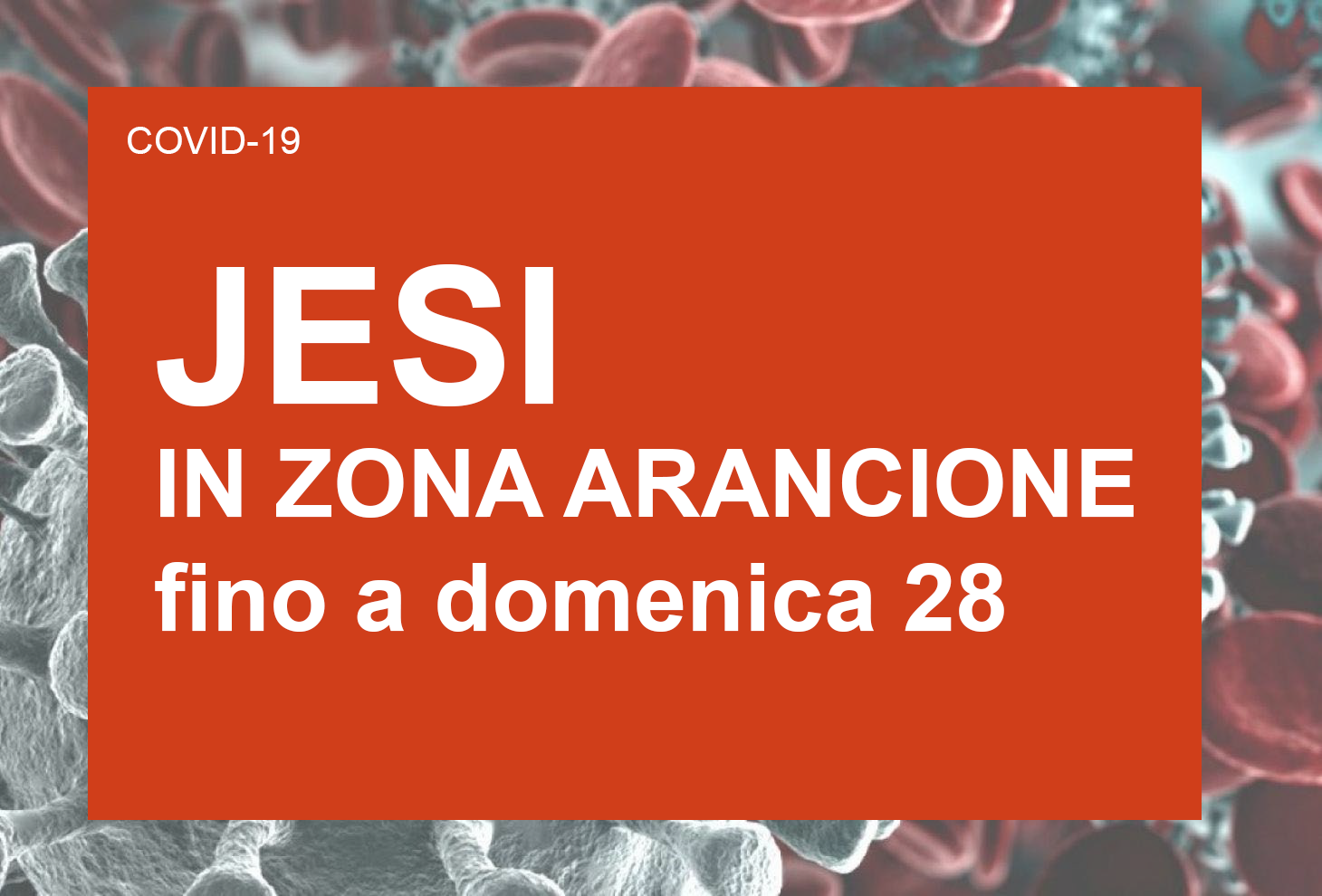 Jesi in zona arancione